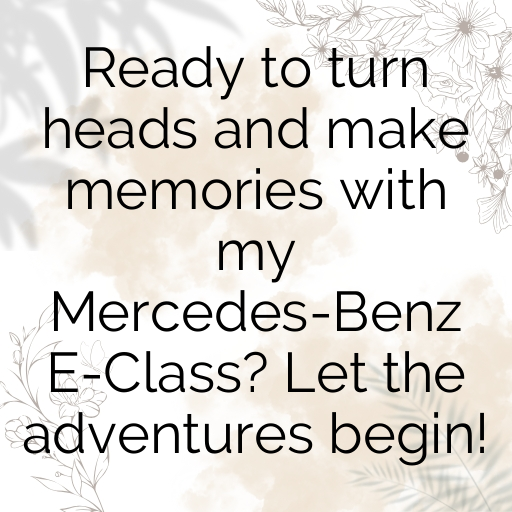 Mercedes-Benz E-Class Captions Image for Instagram In [2025]-AfVY3K