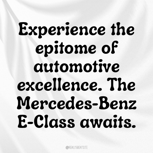 Mercedes-Benz E-Class Captions Image for Instagram In [2025]-Wj7bvT