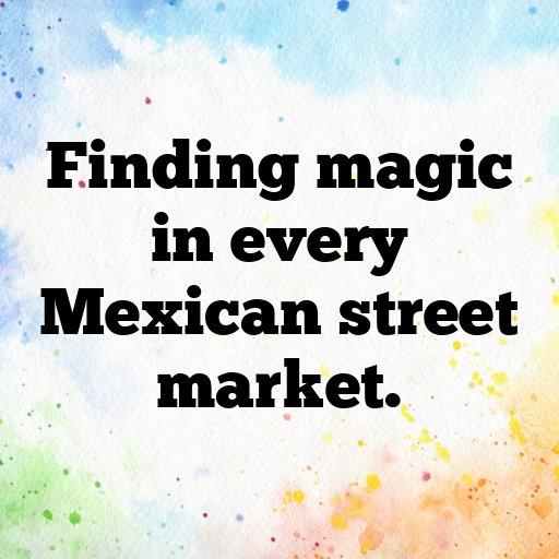 Mexico Captions Image For Instagram In [2025]-r10cgg