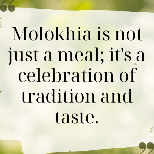 191+ Molokhia Captions For Instagram In 2025 6 Molokhia Captions Image For Instagram In 2025-TJutmZ