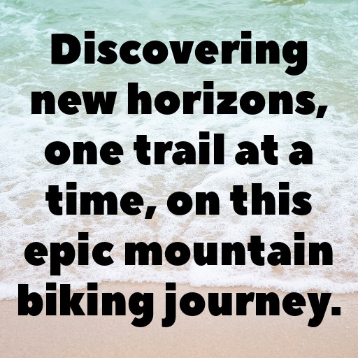 Mountain Biking Captions Photo for Instagram In [2025]-f5zwkn