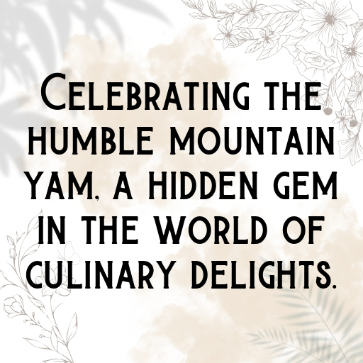 Mountain Yam Captions Image For Instagram In (2025)-gnvQJo