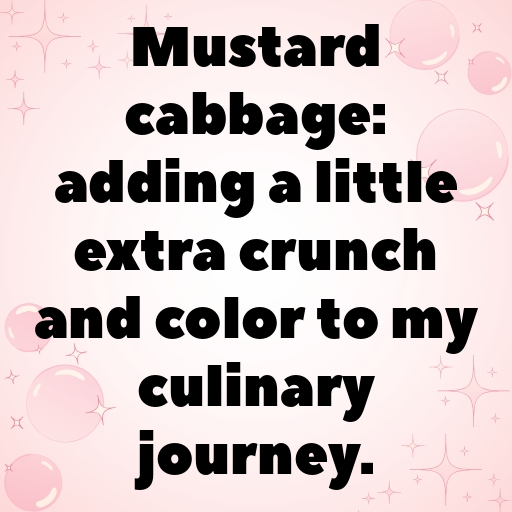 Mustard Cabbage Captions Photo For Instagram In [2025]-B6r5ch