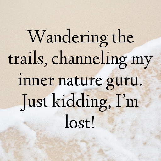 152+ Nature Trail Captions for Instagram In 2025 4 Nature Trail Captions Image for Instagram In 2025-Gk686W