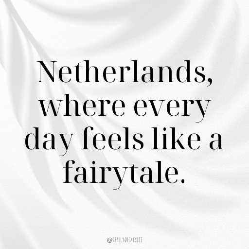 160+ Netherlands Captions For Instagram In 2025 5 Netherlands Captions Photo For Instagram In 2025-GqDB8k