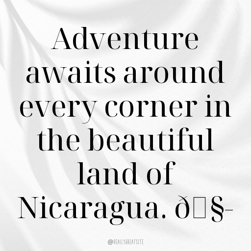 Nicaragua Captions Image For Instagram In (2025)-iLbv8s