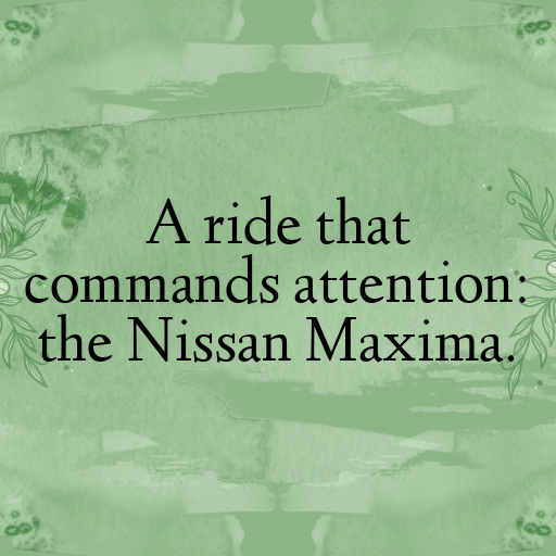Nissan Maxima Captions Image for Instagram In [2025]-OkScRm