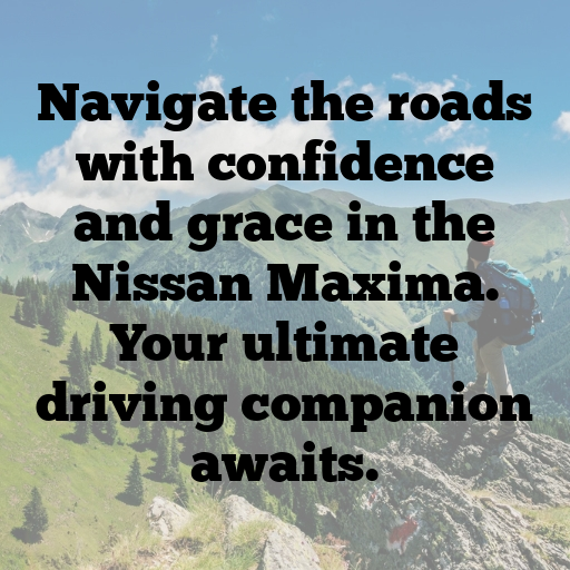 Nissan Maxima Captions Photo for Instagram In [2025]-kpxI9B