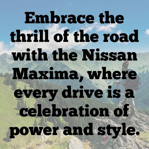 Nissan Maxima Captions Photo for Instagram In [2025]-y14jkn