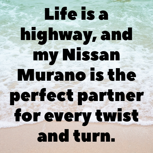 Nissan Murano Captions Image for Instagram In [2025]-ebwMsf