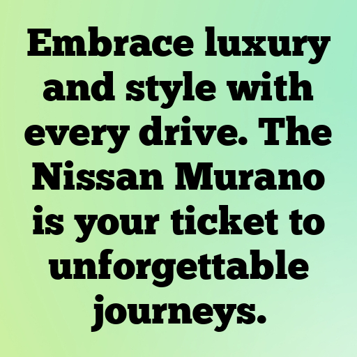 Nissan Murano Captions Photo for Instagram In [2025]-YwjPQh