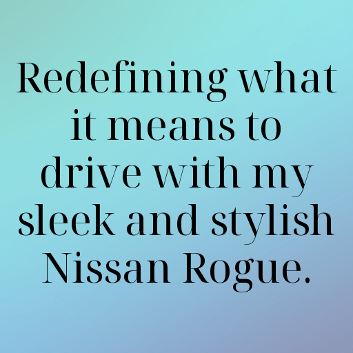 Nissan Rogue Captions Photo for Instagram In (2025)-PIVDzk