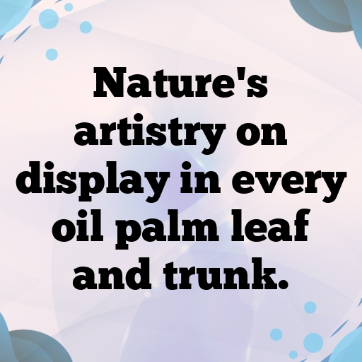 Oil Palm Captions Image For Instagram In 2025-8996VP