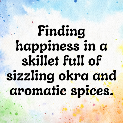 176+ Okra Captions For Instagram In 2025 3 Okra Captions Image For Instagram In 2025-HyKOGq