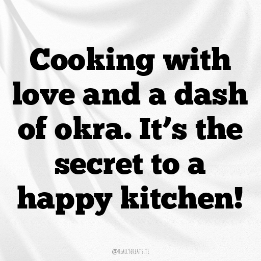 176+ Okra Captions For Instagram In 2025 10 Okra Captions Image For Instagram In 2025-Xw8kTZ