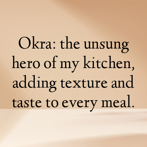 176+ Okra Captions For Instagram In 2025 9 Okra Captions Image For Instagram In 2025-yfzkm3