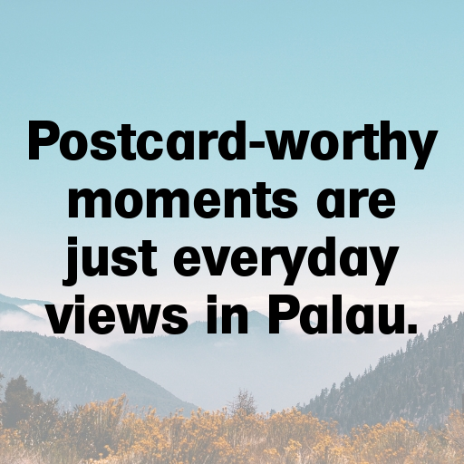 Palau Captions Photo For Instagram In (2025)-kacbhL