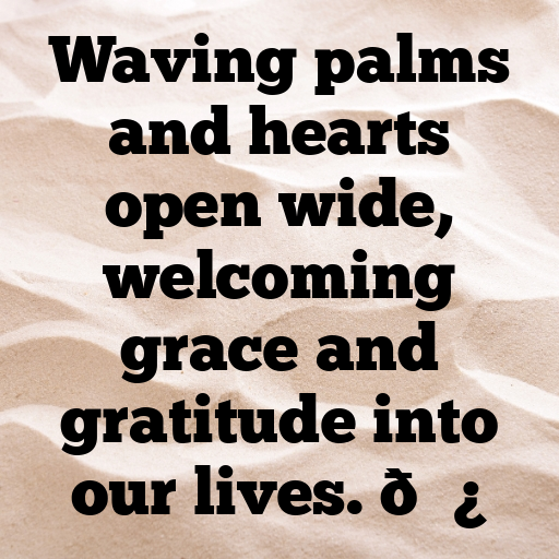 158+ Palm Sunday Captions for Instagram In (2025) 10 Palm Sunday Captions Image for Instagram In (2025)-1E8ikG