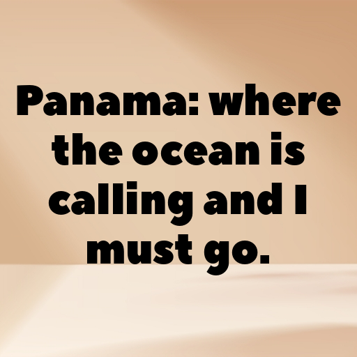 Panama Captions Image For Instagram In (2025)-IRKstg