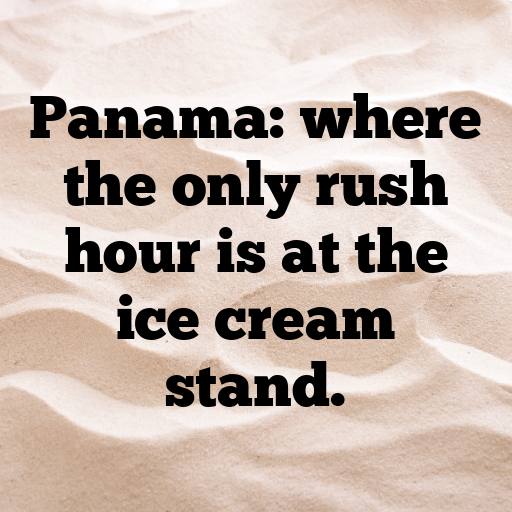 Panama Captions Image For Instagram In (2025)-ZPiMEP