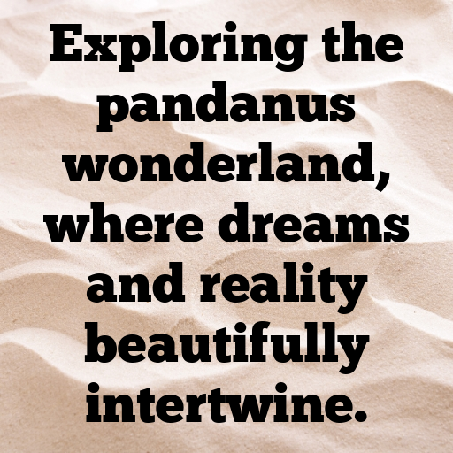 Pandanus Captions Photo For Instagram In 2025-fzFyp3