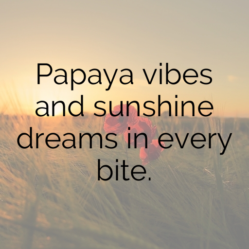 Papaya Captions Photo For Instagram In 2025-bXgaXH