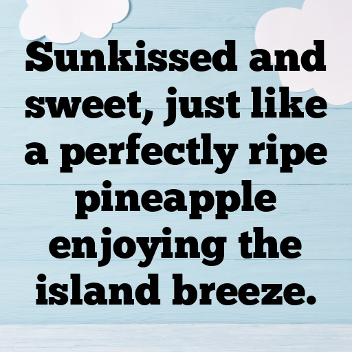 Pineapple Captions Image For Instagram In [2025]-VzFX0h