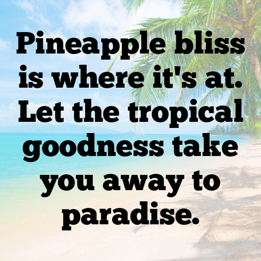 Pineapple Captions Photo For Instagram In [2025]-m6Sj1O