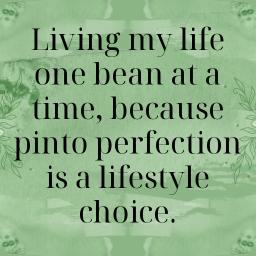 Pinto Bean Captions Image For Instagram In 2025-ZE1aio