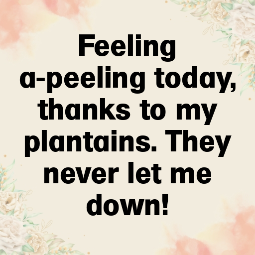 Plantain Captions Image For Instagram In (2025)-bBXkwU