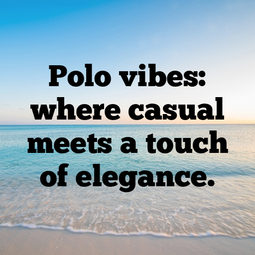 Polo Captions Image for Instagram In [2025]-8YReZ8