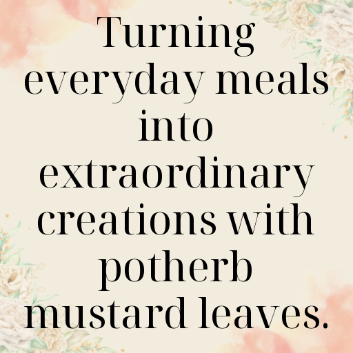 160+ Potherb Mustard Captions For Instagram In (2025) 3 Potherb Mustard Captions Image For Instagram In (2025)-HIY4oy