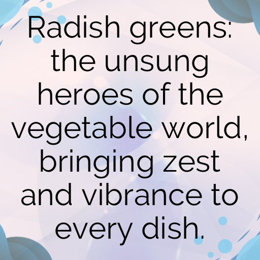 Radish Greens Captions Image For Instagram In 2025-1FluyD