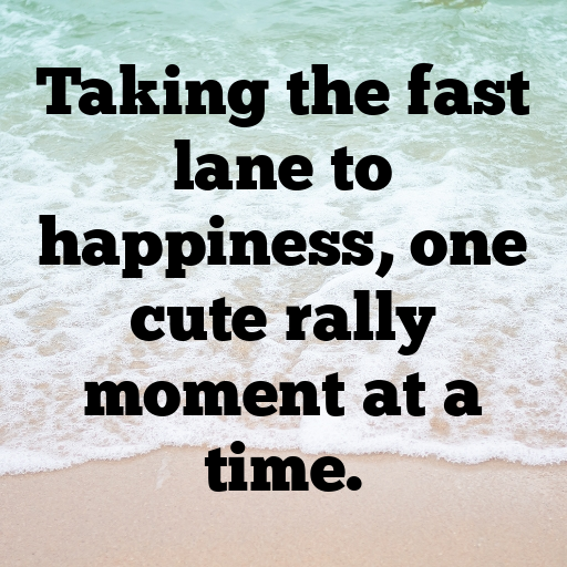 Rally Racing Captions Image for Instagram In [2025]-DowiBy