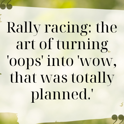 Rally Racing Captions Image for Instagram In [2025]-xeVHfs