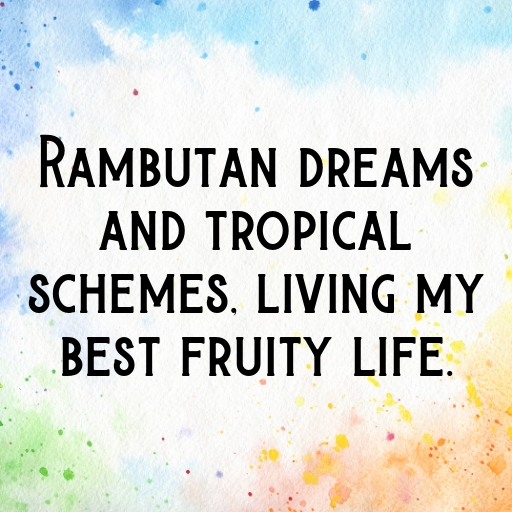 Rambutan Captions Photo For Instagram In (2025)-pst68S