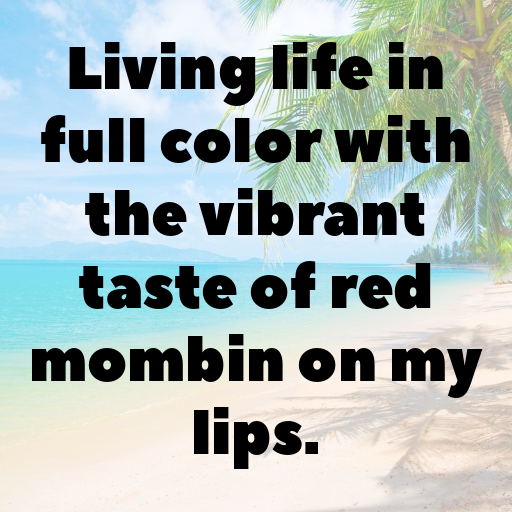 200+ Red Mombin Captions For Instagram In (2025) 8 Red Mombin Captions Image For Instagram In (2025)-Whr2fB