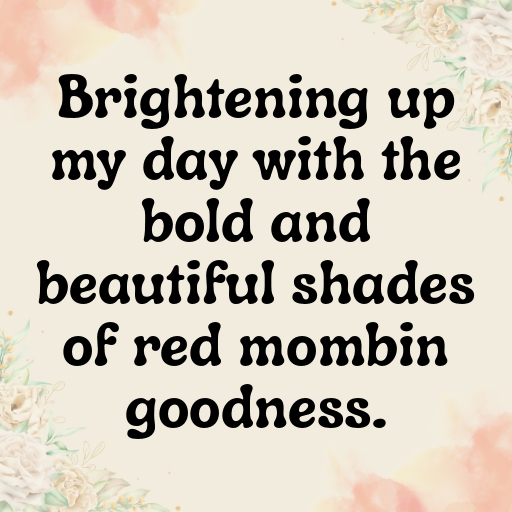 200+ Red Mombin Captions For Instagram In (2025) 10 Red Mombin Captions Photo For Instagram In (2025)-O6FCdC