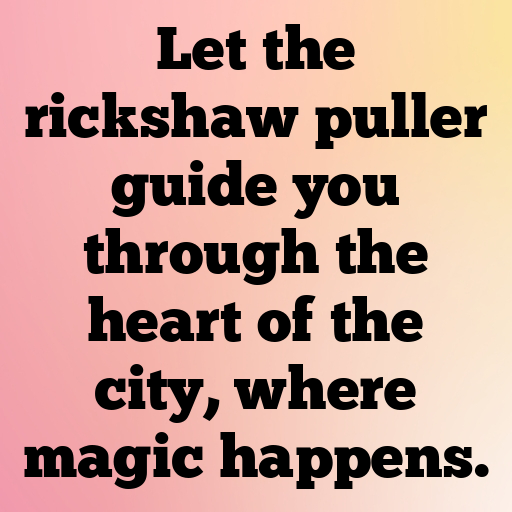 154+ Rickshaw Puller Captions For Instagram In 2025 3 Rickshaw Puller Captions Photo For Instagram In 2025-hyVFZc