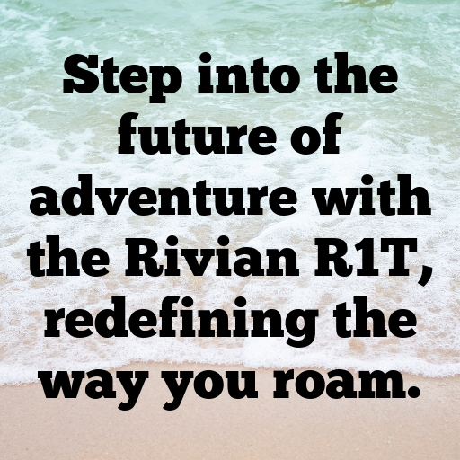 191+ Rivian R1T Captions for Instagram In (2025) 9 Rivian R1T Captions Photo for Instagram In (2025)-JgzEr3