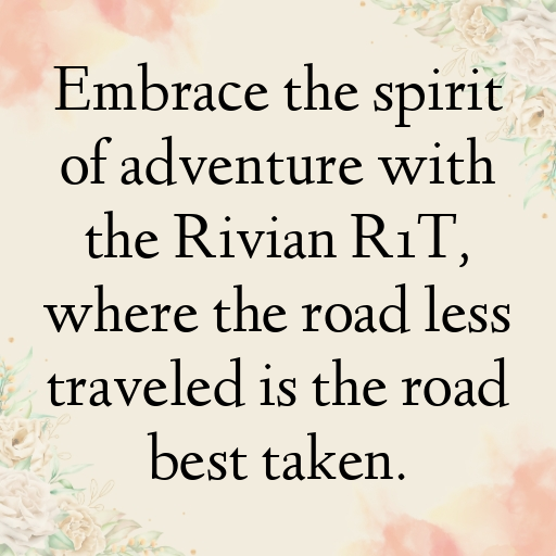 191+ Rivian R1T Captions for Instagram In (2025) 3 Rivian R1T Captions Photo for Instagram In (2025)-qUzOWt