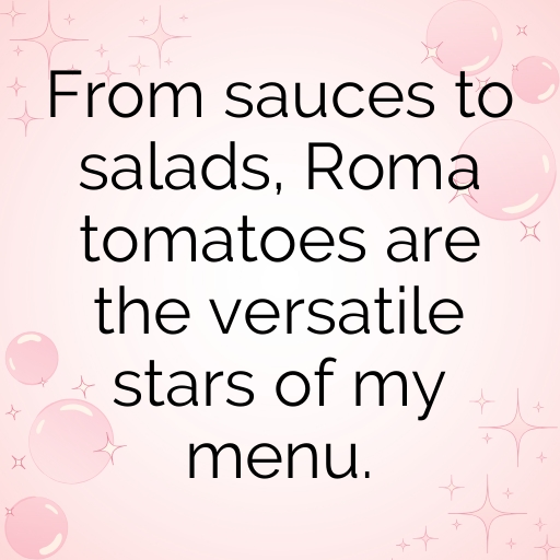 156+ Roma Tomato Captions For Instagram In 2025 3 Roma Tomato Captions Image For Instagram In 2025-JMcCwA