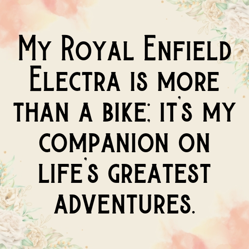 Royal Enfield Electra Captions Photo for Instagram In [2025]-oSPDme