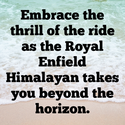 Royal Enfield Himalayan Captions Image for Instagram In (2025)-UOGoeZ