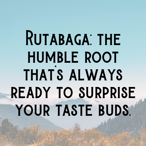 Rutabaga Captions Image For Instagram In 2025-dBrq85