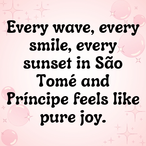 172+ São Tomé and Príncipe Captions For Instagram In (2025) 6 São Tomé and Príncipe Captions Image For Instagram In (2025)-mnc4Hf