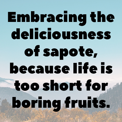 Sapote Captions Photo For Instagram In (2025)-D3qRED