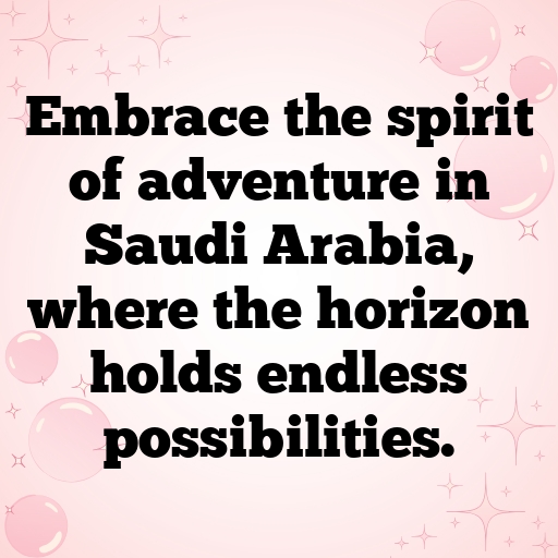 Saudi Arabia Captions Photo For Instagram In [2025]-3ZNQut