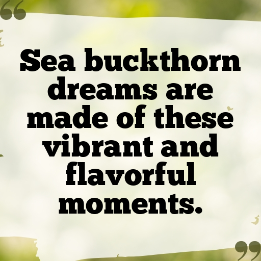 Sea Buckthorn Captions Image For Instagram In 2025-UJGdU5