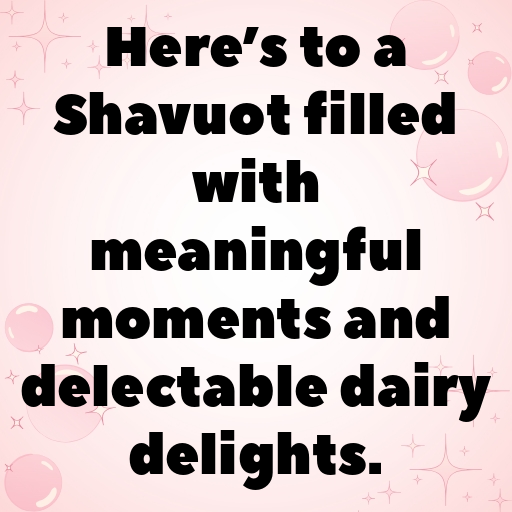 Shavuot Captions Image for Instagram In [2025]-ahc6Io